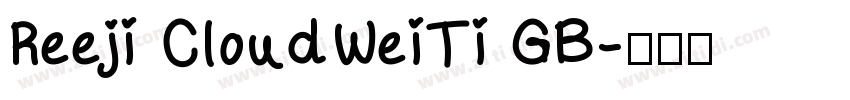 Reeji CloudWeiTi GB字体转换